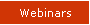 Webinars